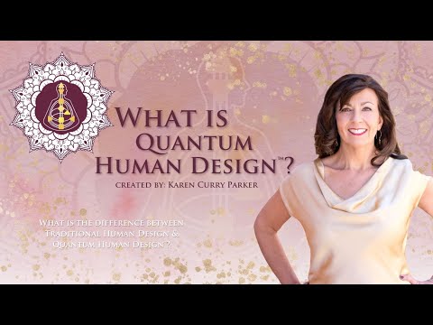 What is Quantum Human Design?