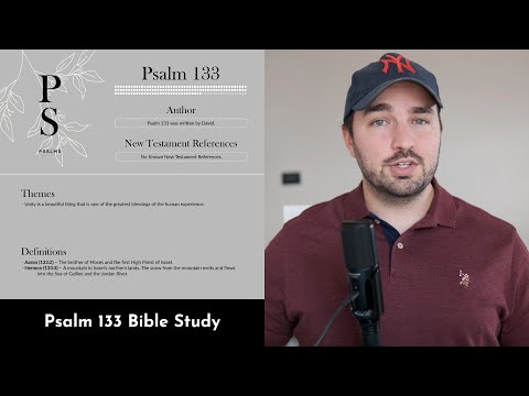 Psalm 133 Summary: 5 Minute Bible Study