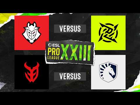 ESL PRO LEAGUE SEASON 23 - STAGE 1 - G2 vs Nip | 3DMax vs Team Liquid