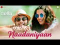 Naadaniyaan Tadka Ali Fazal Taapsee Pannu Aditya Dev Jyotica Tangri Vivek Kar Kumaar
