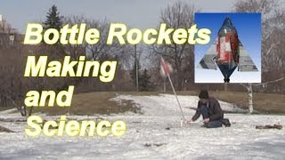 Bottle Rocket - How it Works/How to Make