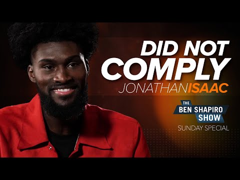 Jonathan Isaac | The Ben Shapiro Show Sunday Special Ep. 126