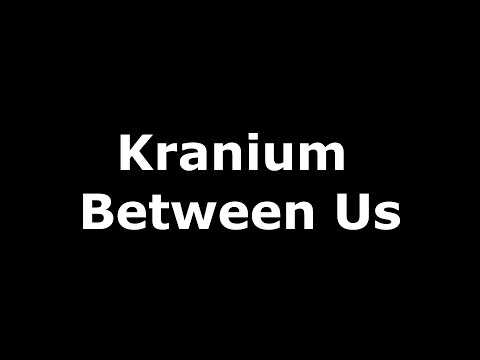 Kranium - Between Us (Lyrics)