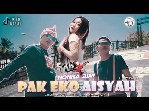RapX ft. Nonna 3in1 - PAK EKO AISYAH (Official M/V)
