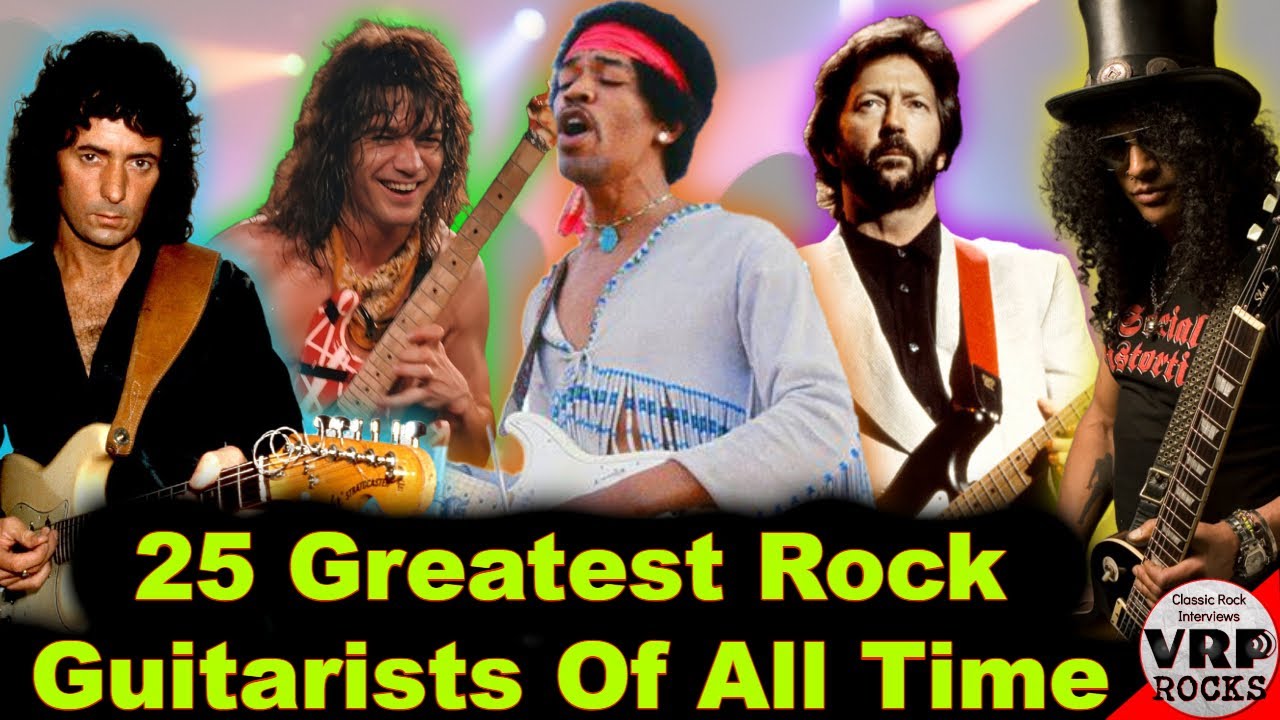 25 Greatest Rock Guitarists of All Time