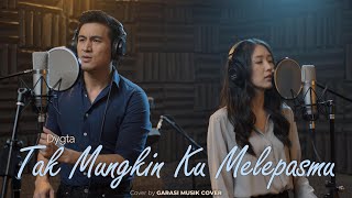 Download lagu Tak Mungkin Ku Melepasmu – Dygta | Cover By Garasi Musik Cover mp3