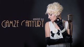 Gamze Canyurt - Dünyaya Geldim Gülmek İçin [ Son Kanto/Pembeli Kız © 2017 Kalan Müzik ]