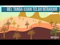 BEL WAKTU UJIAN TELAH BERAKHIR