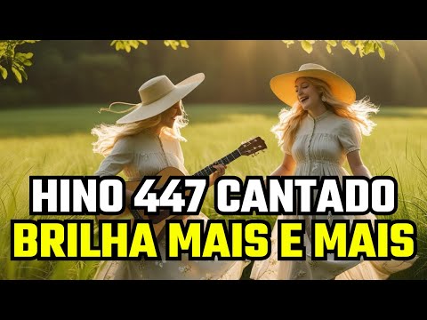 Hino 447 CCB - Brilha Mais e Mais