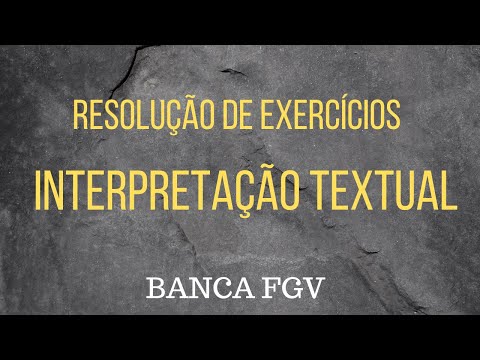 INTERPRETAÇÃO TEXTUAL / BANCA FGV / RESOLUÇÃO DE QUESTÕES /AULA 1 - Prof. VOLNEY RIBEIRO
