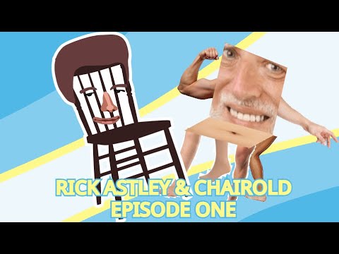 Rick Astley And Chairold | Episode One: The Park