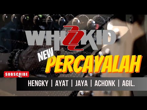 WHIZZKID - PERCAYALAH (NEW OFFICIAL MUSIC VIDEO)
