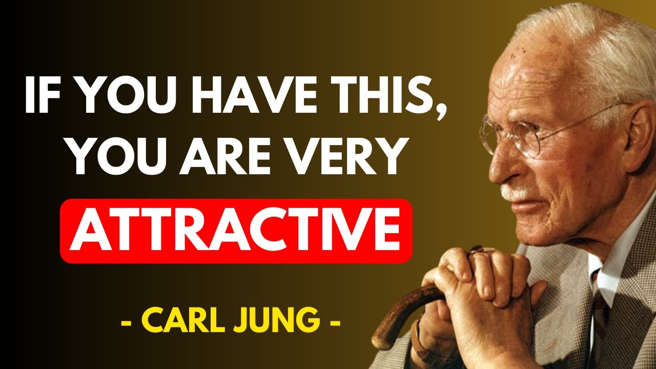12 Hidden Signs You’re More Attractive Than You Think - Carl Jung