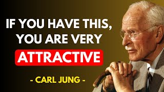 12 Hidden Signs You’re More Attractive Than You Think - Carl Jung