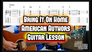 How to play Bring It On Home · American Authors Guitar Lesson