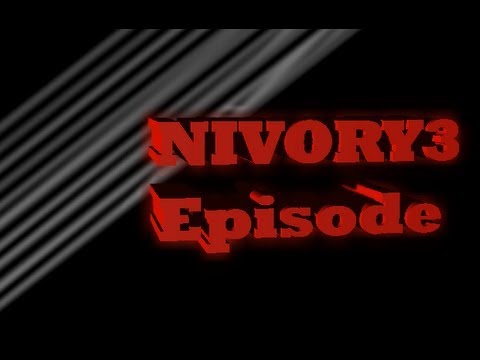 Nivory vG: Go on Nivory Episode 11 - By Danny [HD]
