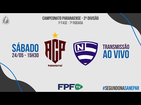 SEGUNDONA 2025 | PARANAVAÍ X NACIONAL | Rodada 7, AO VIVO E DE GRAÇA