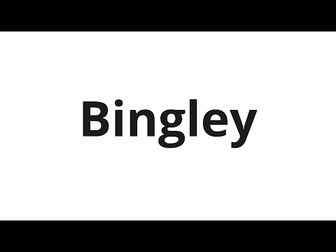 How to pronounce Bingley