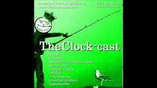 TheClock-cast Episode #2 (8.10.14) Hip Hop Mixtape / Podcast