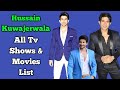 Hussain Kuwajerwala All Tv Serials List || Full Filmography || Kumkum- Ek Pyara Sa Bandhan