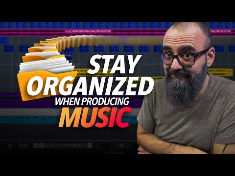 How to ORGANIZE your DAW Sessions like a PRO