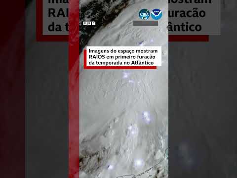 Imagens do espaço mostram RAIOS em primeiro furação da temporada no Atlântico