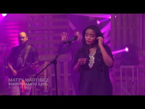 Matty Martinez  -  Espiritu Santo "Live" (Video Oficial)