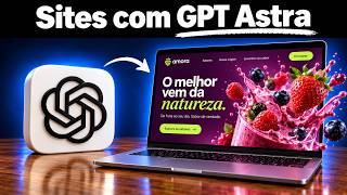 Crie um Site de $10.000 com o GPT-6 ASTRA em 11 Minutos...