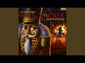 The Nutcracker, Ballet Op. 71: Overture: Allegro Giusto