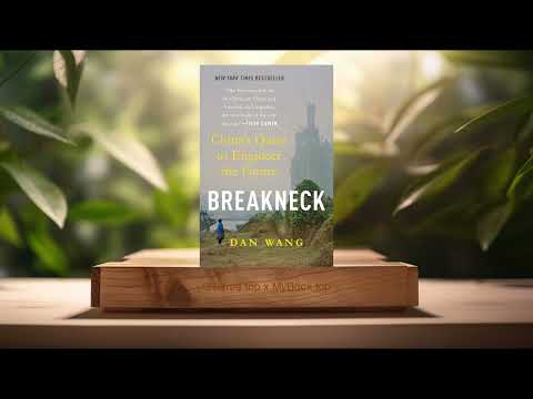 [Review] Breakneck: China's Quest to Engineer the Future (Dan Wang) Summarized