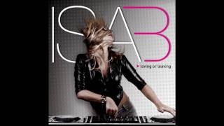 Isa B - Loving or leaving (Radio Edit)