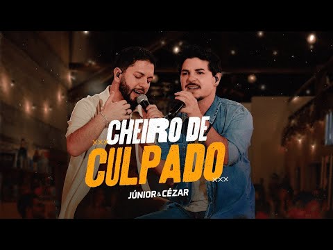 Júnior & Cézar - CHEIRO DE CULPADO | Guia DVD 'Daquele Jeitão'