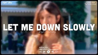 Let Me Down Slowly, La La La♫ English Sad Songs Playlist ♫ Acoustic Cover Of Popular TikTok Songs