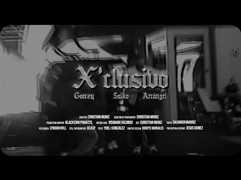 GONZY, SAIKO, ARCANGEL - X’CLUSIVO REMIX (Official Video)