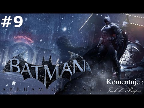 Zagrajmy w Batman Arkham Origins odc 9 - Huta Sionisa