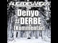 Denyo - #DERBE [Kommentar] 