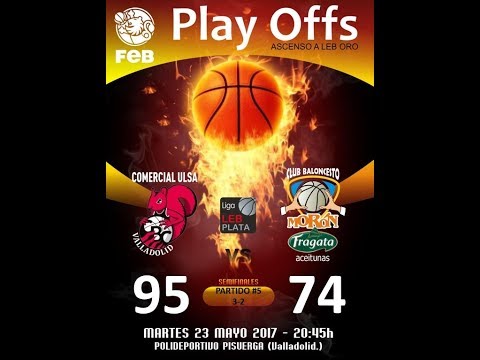 Comercial ULSA CBC Valladolid vs. Aceitunas Fragata Morón (5º playoff semifinal)
