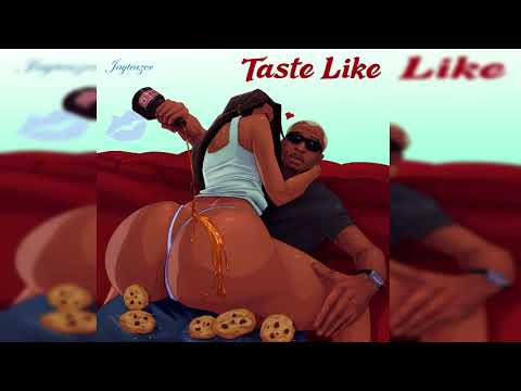 Jay Teazer - Taste Like (Official Audio)