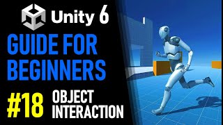 Download the video "UNITY 6 TUTORIAL PART 18 - HOW TO INTERACT WITH OBJECTS IN UNITY - HOW TO MAKE A GAME FOR BEGINNERS"