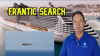 LUXURY CRUISE LINE SEARCHING FOR MISSING PASSENGER