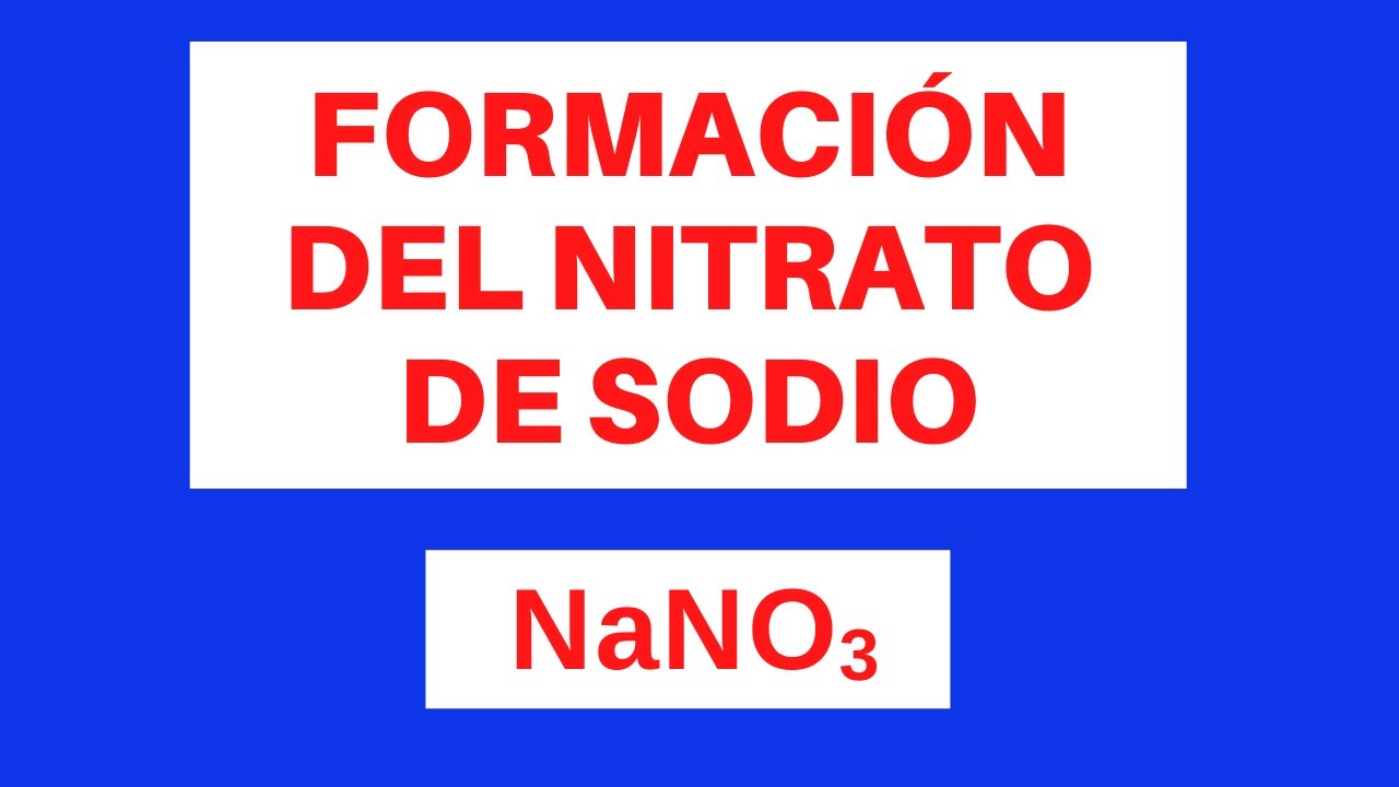 Formación de Nitrato de Sodio