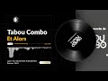 Tabou Combo - Et Alors