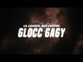 Lil Loaded 6locc 6a6y Remix Feat NLE Choppa Lyrics