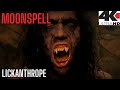 MOONSPELL - Lickanthrope (4K HD)