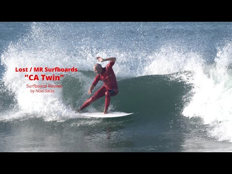 Lost / MR "California  Twin" Surfboard Review by Noel Salas Ep.94