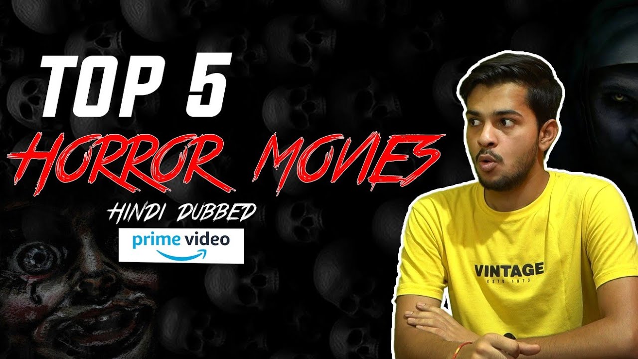 Download Top 5 Best Horror Movies On Amazon Prime Hindi D Download Top 5 Best Horror Movies On Amazon Prime Hindi D
