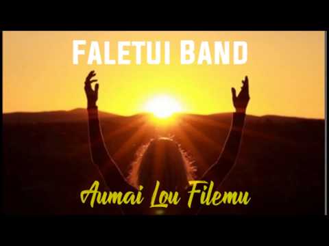 Faletui Band - Aumai lou filemu  [Official Music 2018]
