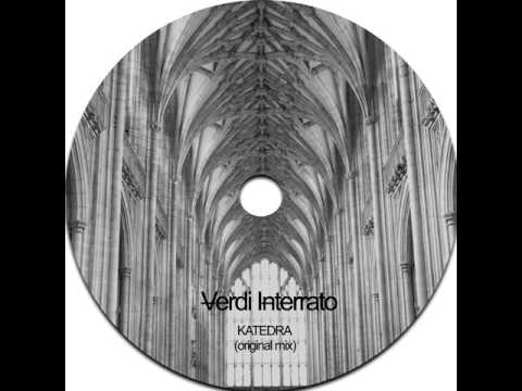 Verdi Interrato - Katedra (Original Mix)