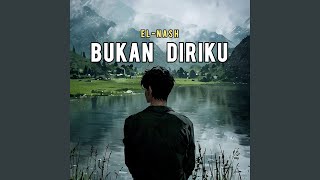 Download lagu Bukan Diriku mp3 Download lagu Bukan Diriku mp3