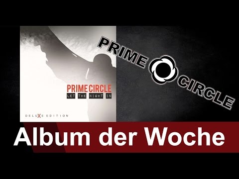 Prime Circle - Let The Night In - das Album der Woche auf ROCK ANTENNE